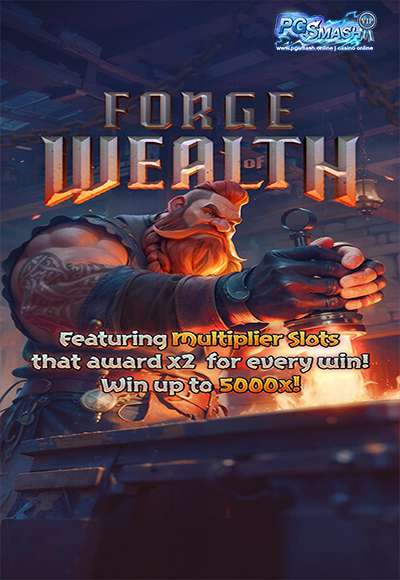 Forge of Wealth