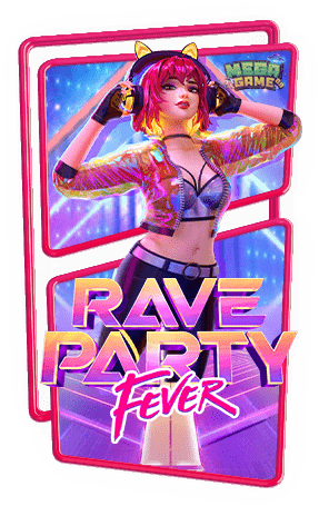pg betflix เว็บตรง api แท้ เว็บสล็อตแตกง่าย Rave Party Fever Sexy