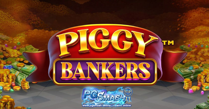 สูตรเล่นสล็อต pg Piggy Bankers Always