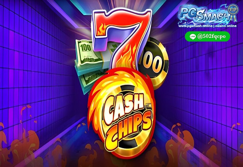 pp 89 สล็อต Cash Chips Calm PGSmash 2024 สล็อตแท้ ค่ายใหญ่